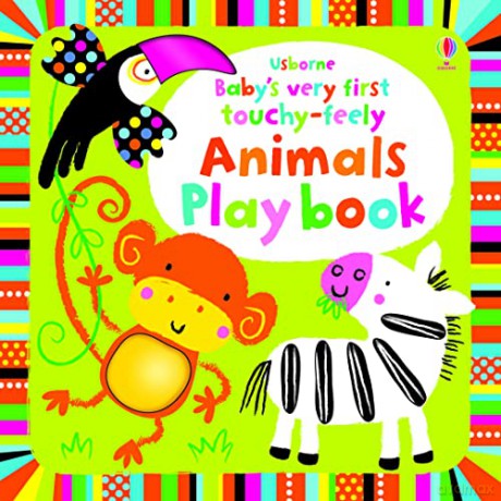 Baby's Very First Touchy-feely Animals Play Book: 1 (Baby's Very First Books) - Fiona Watt [KSIĄŻKA]