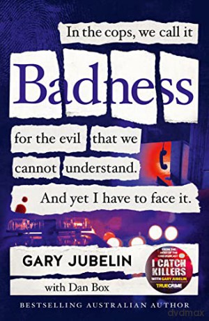 Badness - Gary Jubelin [KSIĄŻKA]