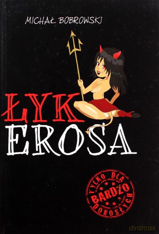 Łyk Erosa - Michał Bobrowski [KSIĄŻKA]