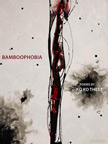 Bamboophobia: Bilingual in Burmese and English - ko ko thett [KSIĄŻKA]