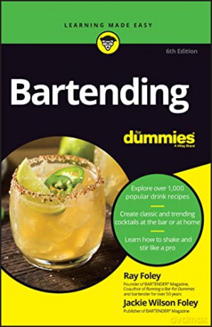 Bartending For Dummies 6e - Ray Foley [KSIĄŻKA]