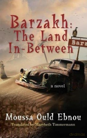 Barzakh: The Land In-Between - Moussa Ould Ebnou [KSIĄŻKA]