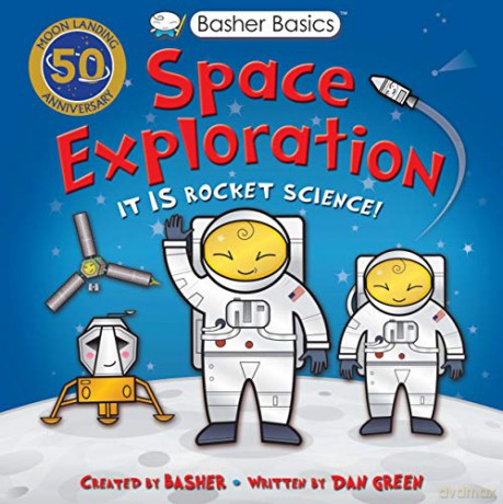 Basher Basics: Space Exploration (Basher, 132) - Dan Green [KSIĄŻKA]
