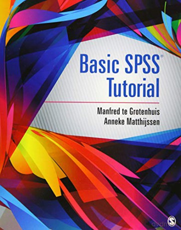 Basic SPSS Tutorial - Manfred te Grotenhuis [KSIĄŻKA]