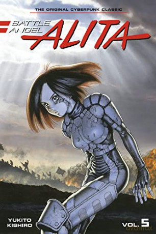 Battle Angel Alita 5 (Battle Angel Alita) - Yukito Kishiro [KSIĄŻKA]