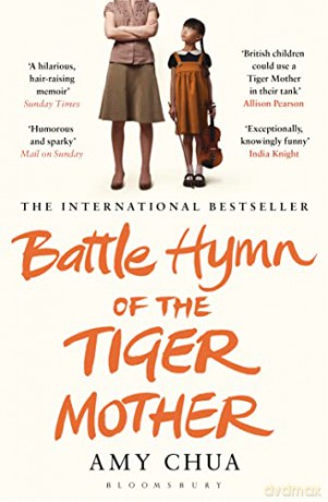 Battle Hymn of the Tiger Mother - Amy Chua [KSIĄŻKA]