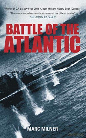 Battle of the Atlantic - Marc Milner [KSIĄŻKA]