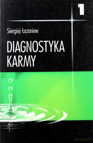 Diagnostyka karmy. Księga 1. System regulacji pola. - Łazariew Siergiej [KSIĄŻKA]