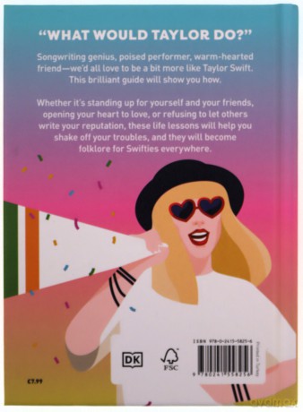 Be More Taylor Swift: Fearless Advice on Following Your Dreams and Finding Your Voice [KSIĄŻKA]