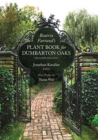 Beatrix Farrand's Plant Book for Dumbarton Oaks: Revised Edition (Dumbarton Oaks Other Titles in Garden History) - Farrand [KSIĄŻKA]