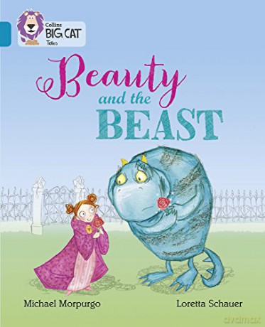 Beauty and the Beast: Band 13/Topaz (Collins Big Cat) - Michael Morpurgo [KSIĄŻKA]