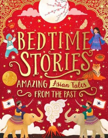 Bedtime Stories: Amazing Asian Tales from the Past - Sufiya Ahmed [KSIĄŻKA]