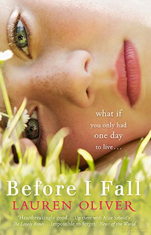 Before I Fall: From the bestselling author of Panic, soon to be a major Amazon Prime series - Lauren Oliver [KSIĄŻKA]