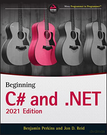 Beginning C# and .NET - Benjamin Perkins [KSIĄŻKA]