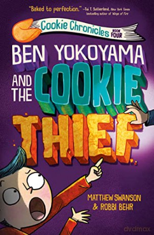 Ben Yokoyama And The Cookie Thief (Cookie Chronicles (#4)) - Matthew Swanson [KSIĄŻKA]