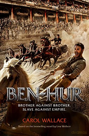 Ben-Hur: Official Film Tie-in: A Tale of the Christ - Carol Wallace [KSIĄŻKA]