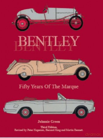 Bentley - Fifty Years of the Marque - Johnnie Green [KSIĄŻKA]