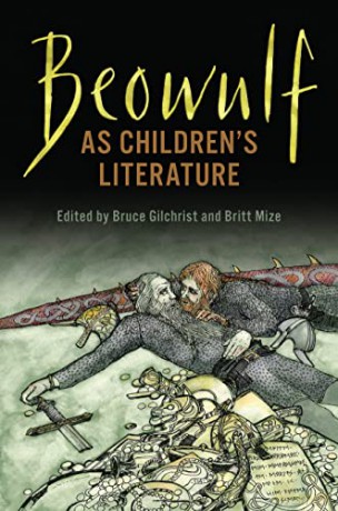 Beowulf as Children's Literature - Bruce Gilchrist [KSIĄŻKA]