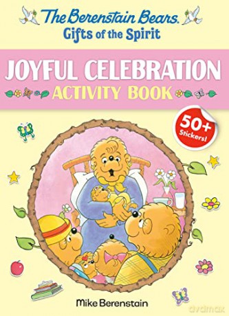 Berenstain Bears Gifts Of The Spirit Joyful Celebration Activity Book (Berenstain Bears Gifts of the Spirit Activity Books) - Mike Berenstain [KSIĄŻKA]