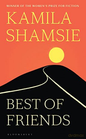 Best of Friends: from the winner of the Women's Prize for Fiction - Kamila Shamsie [KSIĄŻKA]
