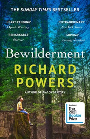 Bewilderment: THE SUNDAY TIMES BESTSELLER - SHORTLISTED FOR THE BOOKER PRIZE 2021 - Richard Powers [KSIĄŻKA]