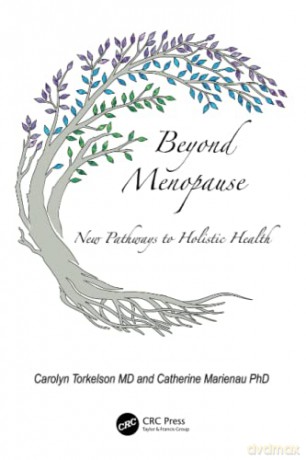 Beyond Menopause: New Pathways to Holistic Health - Carolyn Torkelson [KSIĄŻKA]