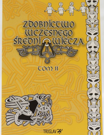 Zdobnictwo wczesnego średniowiecza. Tom II - Górewicz Igor D. [KSIĄŻKA]