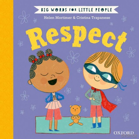 Big Words for Little People: Respect - Helen Mortimer [KSIĄŻKA]