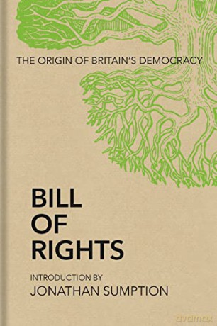 Bill of Rights: The Origin of Britain's Democracy - Jonathan Sumption [KSIĄŻKA]