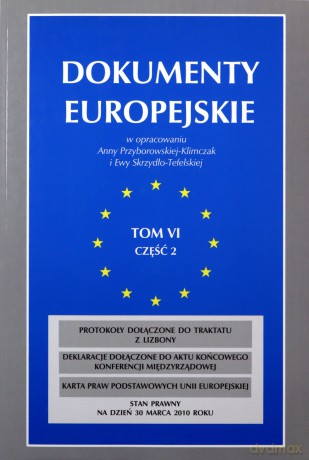 Dokumenty Europejskie. Tom VI Część II - Praca zbiorowa  [KSIĄŻKA]