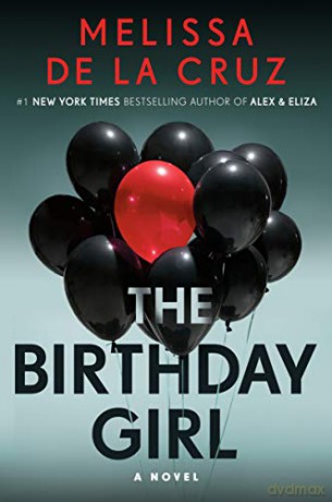 Birthday Girl, The - Melissa De La Cruz [KSIĄŻKA]