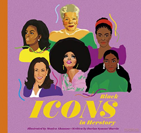 Black Icons in Herstory: 50 Legendary Women - Monica Ahanonuby [KSIĄŻKA]