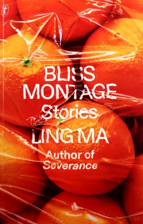 Bliss Montage - Ling Ma [KSIĄŻKA]