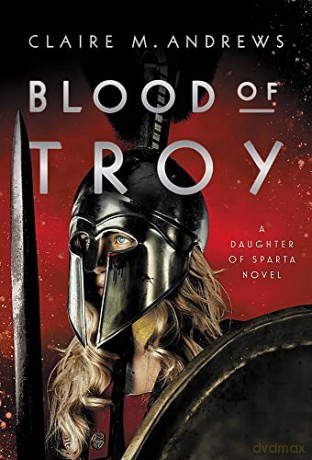 Blood of Troy - Claire M. Andrews [KSIĄŻKA]