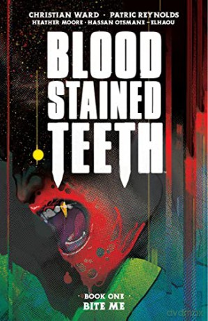 Blood Stained Teeth, Volume 1: Bite Me - Christian Ward [KSIĄŻKA]
