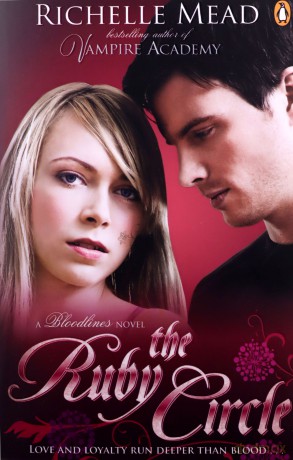 Bloodlines: The Ruby Circle (book 6) (Bloodlines, 6) - Richelle Mead [KSIĄŻKA]