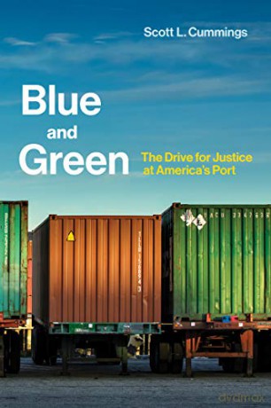 Blue and Green: The Drive for Justice at America's Port (Urban and Industrial Environments) - Gottlieb Robert [KSIĄŻKA]