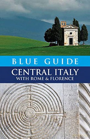 Blue Guide Central Italy: With Rome and Florence (Blue Guides): 0 (Travel Series) - Alta Macadam [KSIĄŻKA]