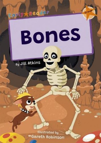 Bones: (Orange Early Reader) (Maverick Early Readers) - Jill Atkins [KSIĄŻKA]