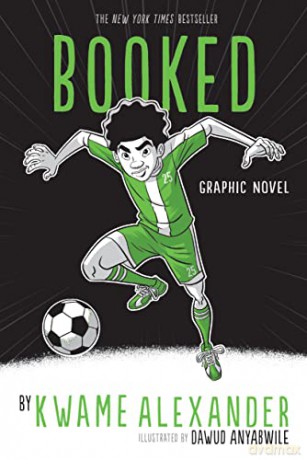 Booked: Graphic Novel - Kwame Alexander [KOMIKS]