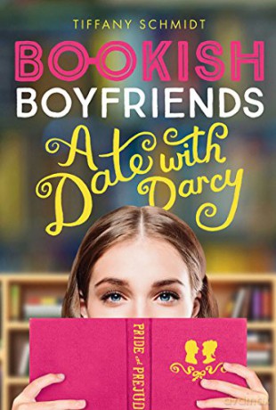 Bookish Boyfriends: A Date with Darcy - Tiffany Schmidt [KSIĄŻKA]