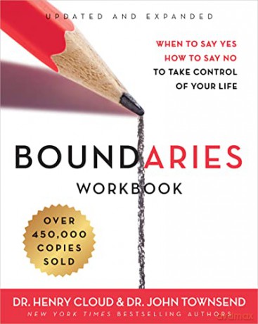 Boundaries Workbook: When to Say Yes, How to Say No to Take Control of Your Life - Townsend Cloud [KSIĄŻKA]