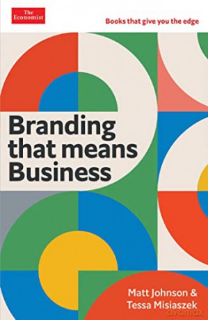 Branding that Means Business: Economist Edge: books that give you the edge - Matt Johnson [KSIĄŻKA]