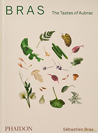 Bras, The Tastes of Aubrac: recipes and stories from the world-renowned French restaurant - Sébastien Bras [KSIĄŻKA]