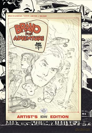 Bravo for Adventure: Alex Toth Artist's Edition (Artist Edition) - Alex Toth [KSIĄŻKA]