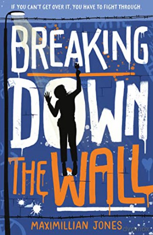 Breaking Down The Wall - Maximillian Jones [KSIĄŻKA]