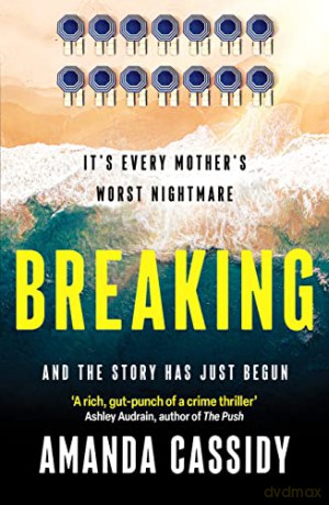 Breaking: A compelling debut from a new voice in Irish crime fiction - Amanda Cassidy [KSIĄŻKA]