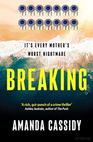 Breaking: A compelling debut from a new voice in Irish crime fiction - Amanda Cassidy [KSIĄŻKA]