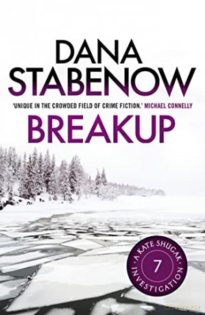 BREAKUP: 7 (A Kate Shugak Investigation) - Dana Stabenow [KSIĄŻKA]