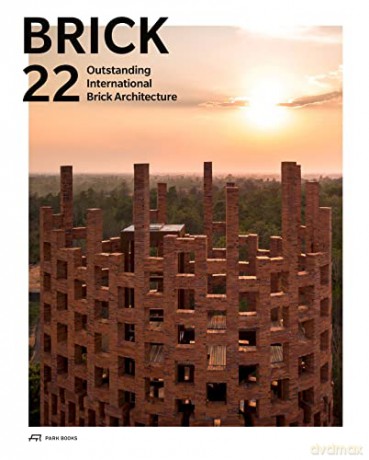 Brick 22: Outstanding International Brick Architecture - Edited by Wienerberger AG [KSIĄŻKA]